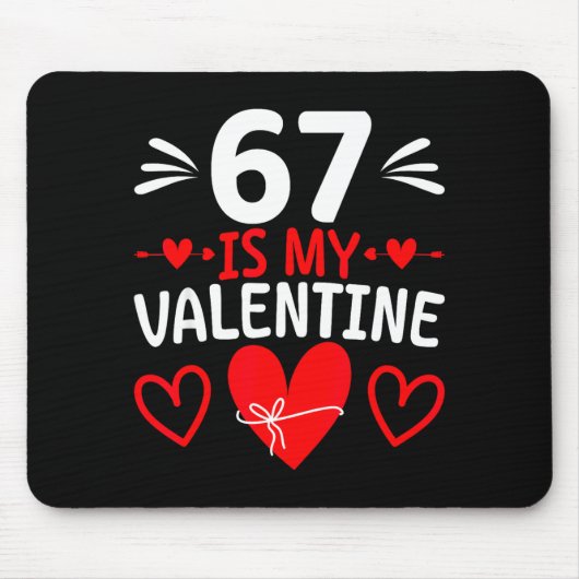 67 Is Mijn Valentijn Grappige Zes Zeven Hart Meme Muismat (Voorkant)