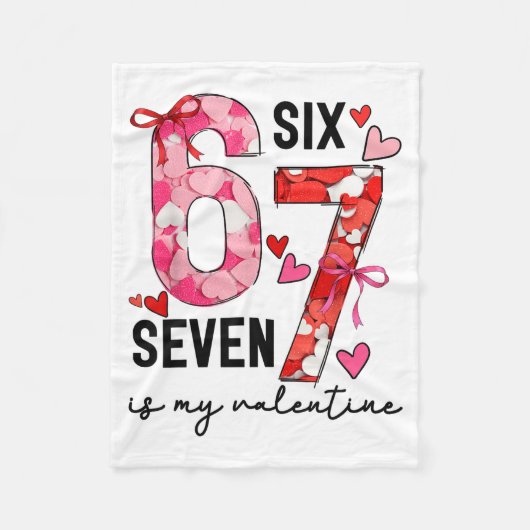67 Is My Valentine Funny Six Seven Meme Valentine Fleece Deken (Voorkant)