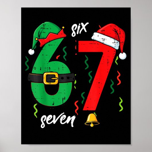 67 Kerst Grappig 6 7 Meme Zes Zeven Xmas Jongens K Poster (Voorkant)