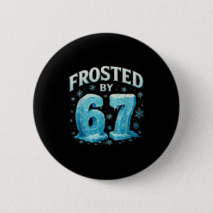 67 Kerst Ijs Vorst Koud 6 7 Internet Meme Kerstmis Ronde Button 5,7 Cm