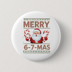67 Kerst Merry 6 7 Lelijk Kerstmis Zes Zeven Ronde Button 5,7 Cm