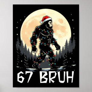 67 Kerstboom Zes Zeven Kerstman Kerstmis 67 Bruh S Poster