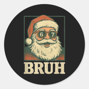 67 Kerstman Bruh 6 7 Meme Zes Zeven Gen Alp Ronde Sticker