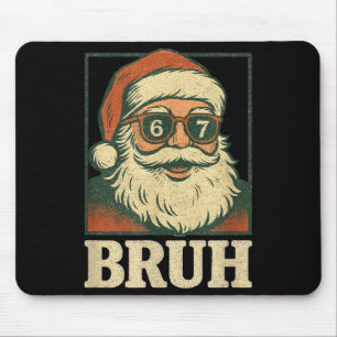 67 Kerstman Santa Bruh 6 7 Meme Zes Zeven Gen Alp Muismat