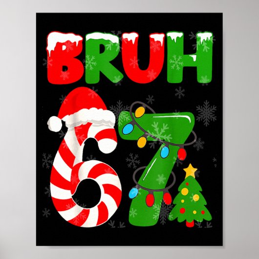 67 Kerstmis 6 7 Meme Pyjama's 67 Bruh Slaande taal Poster (Voorkant)