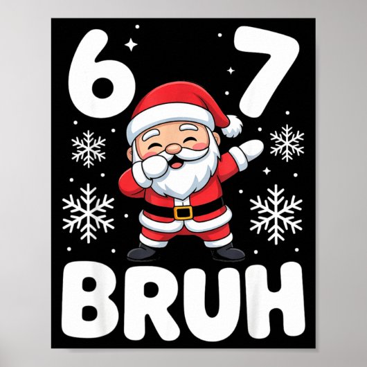 67 Kerstmis Bruh Grappige Meme Cadeau Jongens Meis Poster (Voorkant)