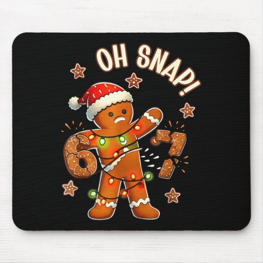 67 Kerstmis Oh Snap Gingerbreadman 6 7 Meme Kerstm Muismat (Voorkant)