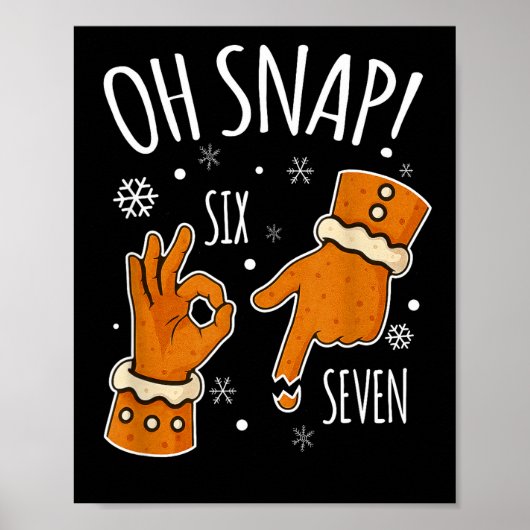 67 Kerstmis Oh Snap Gingerbreadman 6 7 Meme Kerstm Poster (Voorkant)