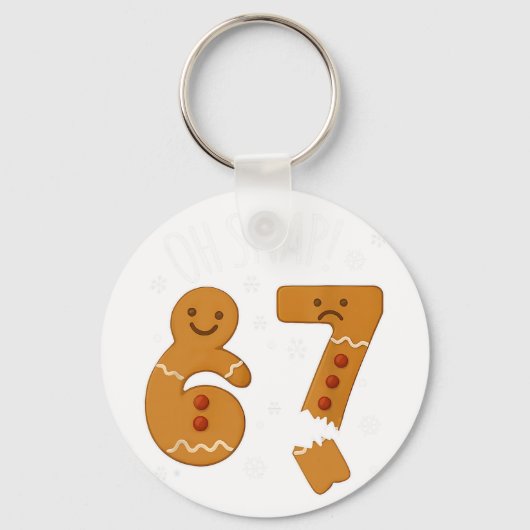 67 Kerstmis Oh Snap Gingerbreadman 6 7 Meme Kerstm Sleutelhanger (Voorkant)