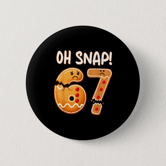 67 Kerstmis Oh Snap Peperkoekman 6 7 Grappige Meme Ronde Button 5,7 Cm (Voorkant)
