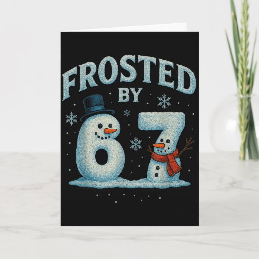 67 Kerstsneeuwman 6 7 Internet Meme Kerstmis 67 Kaart (Voorkant)