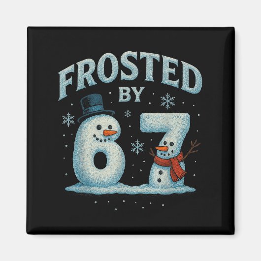 67 Kerstsneeuwman 6 7 Internet Meme Kerstmis 67 Magneet (Voorkant)
