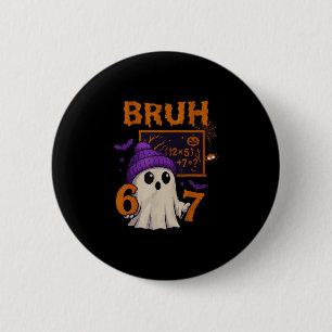 67 Leraar Halloween Geest Zes Zeven Meme Wiskunde  Ronde Button 5,7 Cm