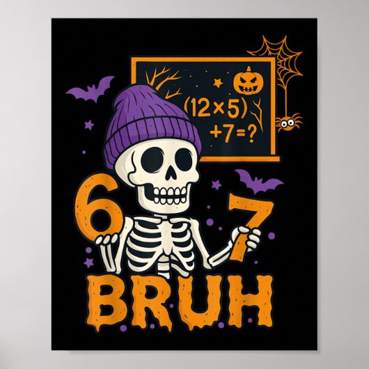 67 Leraar Halloween Skelet Zes Zeven Meme Brein Poster (Voorkant)