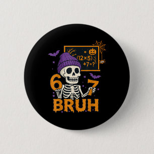 67 Leraar Halloween Skelet Zes Zeven Meme Brein Ronde Button 5,7 Cm