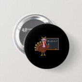 67 Leraar Thanksgiving Kalkoen Six Seven Meme Hers Ronde Button 5,7 Cm (Voorkant /achterkant)