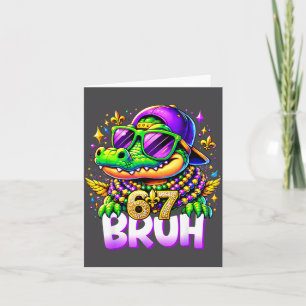 67 Mardi Gras Alligator Mardigator Zes Zeven Bruh Kaart