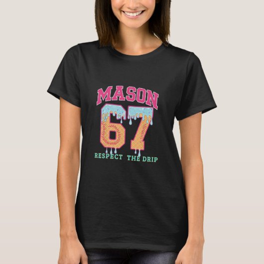 67 Mason Ijs Verkoop Drip Respecteer De Drep T-shirt (Voorkant)