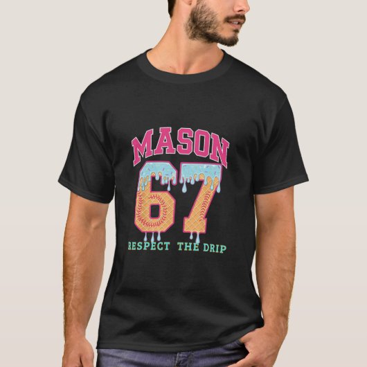 67 Mason Ijs Verkoop Drip Respecteer De Drep T-shirt (Voorkant)