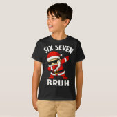67 Meme 6 7 Christmas Dabbing Six Seven Bruh Funny T-shirt (Voorkant volledig)
