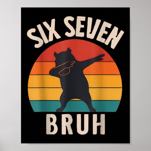 67 Meme 6 7 Dabbing Capyra Six Seven Bruh Funny Bo Poster (Voorkant)