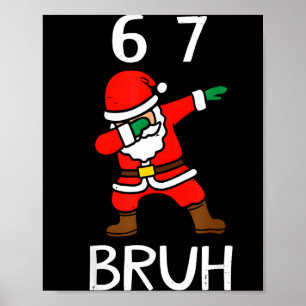 67 Meme 6 7 Grappige Kerstman Dabbing Zes Zeven Poster
