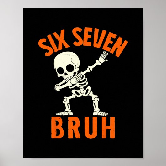 67 Meme 6 7 Halloween Dabbing Zes Zeven Bruh Grapp Poster (Voorkant)