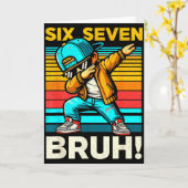 67 Meme 6 7 Numbers Dabbing Six Seven Bruh Funny B Kaart (Gele Bloem)