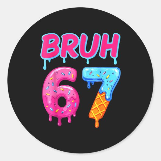 67 Meme 6 7 Numbers Ice Cream Six Seven Bruh Funny Ronde Sticker (Voorkant)