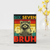 67 Meme 6 7 Numbers Raccoon Six Seven Bruh Funny B Kaart (Gele Bloem)