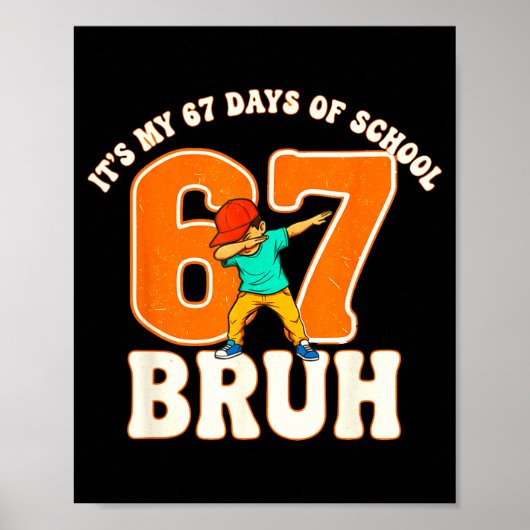 67 Meme 6 7 Nummers Dabbing Bruh Het Is Mijn 67 Da Poster (Voorkant)