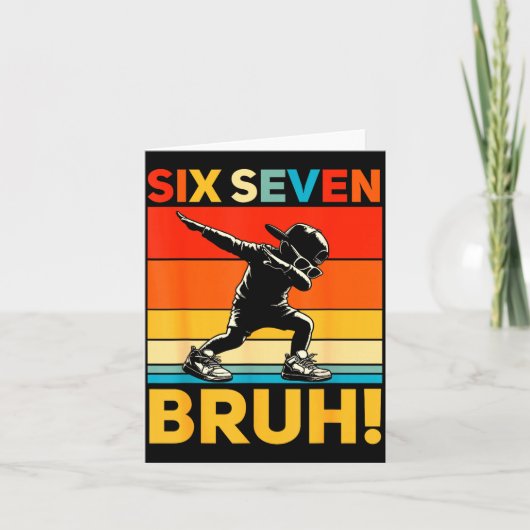 67 Meme 6 7 Nummers Dabbing Zes Zeven Bruh Grappig Kaart (Voorkant)