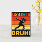 67 Meme 6 7 Nummers Dabbing Zes Zeven Bruh Grappig Kaart (Gele Bloem)