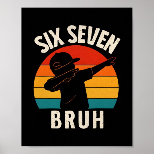 67 Meme 6 7 Nummers Dabbing Zes Zeven Bruh Grappig Poster (Voorkant)