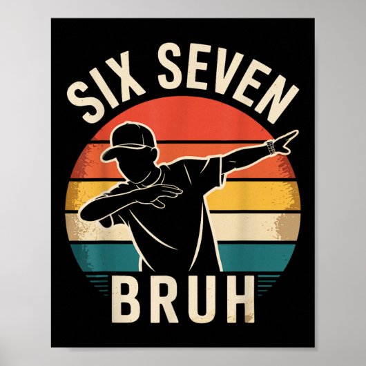 67 Meme 6 7 Nummers Dabbing Zes Zeven Bruh Grappig Poster (Voorkant)