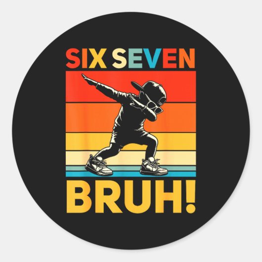 67 Meme 6 7 Nummers Dabbing Zes Zeven Bruh Grappig Ronde Sticker (Voorkant)