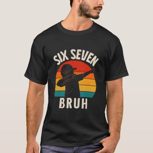 67 Meme 6 7 Nummers Dabbing Zes Zeven Bruh Grappig T-shirt (Voorkant)