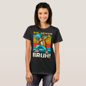 67 Meme 6 7 Nummers Dabbing Zes Zeven Bruh Grappig T-shirt (Voorkant volledig)
