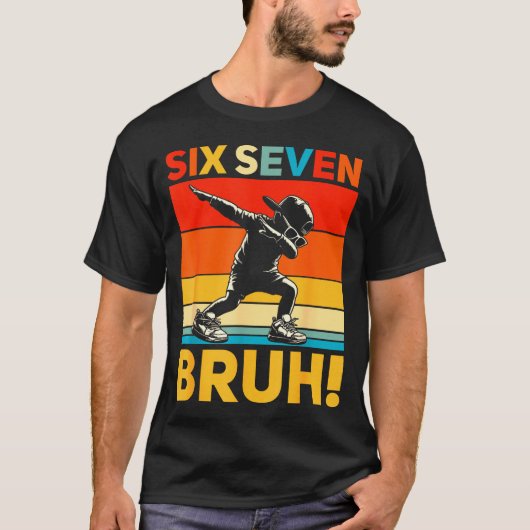 67 Meme 6 7 Nummers Dabbing Zes Zeven Bruh Grappig T-shirt (Voorkant)