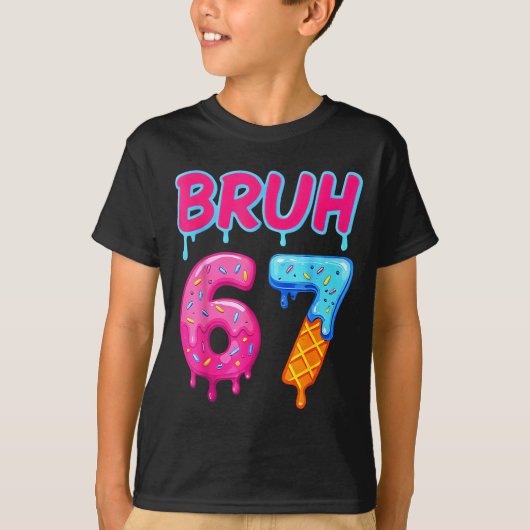 67 Meme 6 7 Nummers Ijs Zes Zeven Bruh Grappig T-shirt (Voorkant)