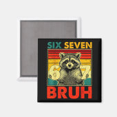 67 Meme 6 7 Nummers Wasbeer Zes Zeven Bruh Grappig Magneet (Voorkant / Achterkant)