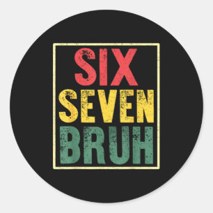67 Meme 6 7 Nummers Zes Zeven Bruh Grappig Jongens Ronde Sticker
