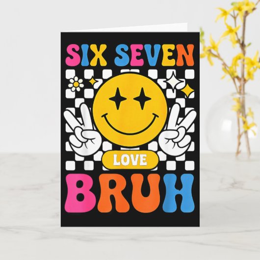 67 Meme 6 7 Six Seven Bruh Kaart (Gele Bloem)