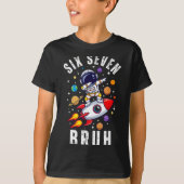 67 Meme Astronaut Dabbing In Space Funny Six Seven T-shirt (Voorkant)