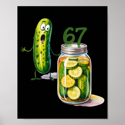 67 Meme Augurk Verrassing Een Pot Gesneden Augurke Poster (Voorkant)