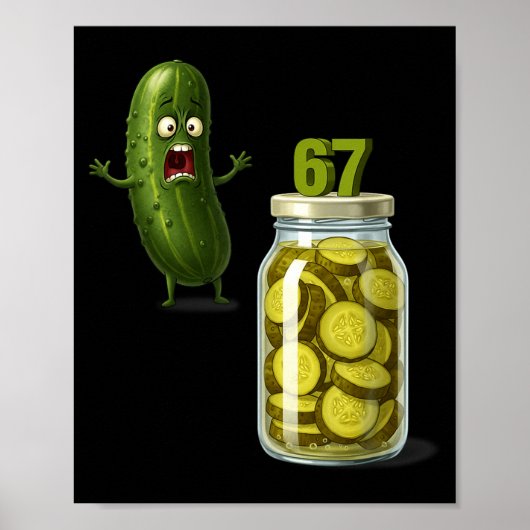 67 Meme Augurk Verrassing Een Pot Gesneden Augurke Poster (Voorkant)