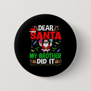 67 Meme Beste Kerstman Mijn Broer Heeft Het Gedaan Ronde Button 5,7 Cm