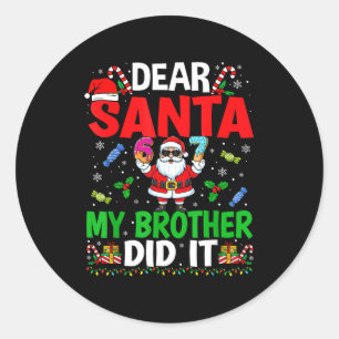 67 Meme Beste Kerstman Mijn Broer Heeft Het Gedaan Ronde Sticker