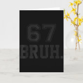 67 Meme Bruh Funny Six Seven Gen Alpha Slang 6 7  Kaart (Gele Bloem)