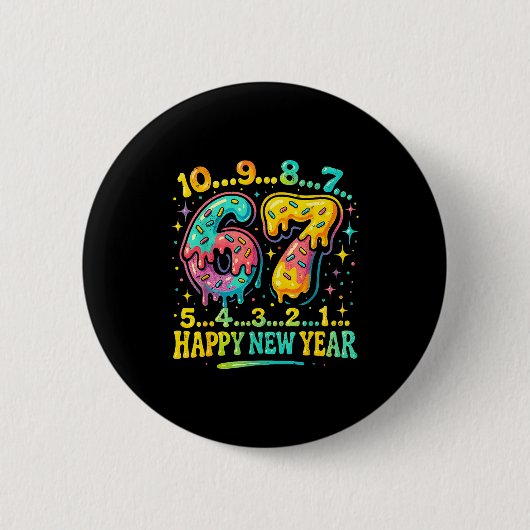 67 Meme Countdown Happy New Year Funny Drip Number Ronde Button 5,7 Cm (Voorkant)